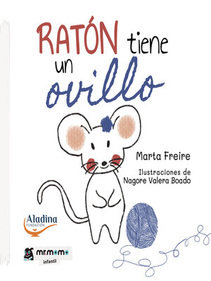 cover image of Ratón tiene un ovillo
